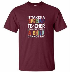 It Takes A Special Teacher To Hear What A Child Can't Say T-Shirt (4)