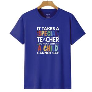It Takes A Special Teacher To Hear What A Child Can't Say T-Shirt (6)