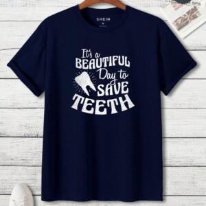 It's A Beautiful Day To Save Teeth T-Shirt - Image 7