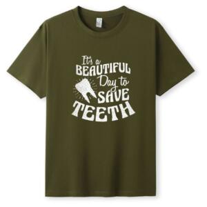 It's A Beautiful Day To Save Teeth T-Shirt - Image 5