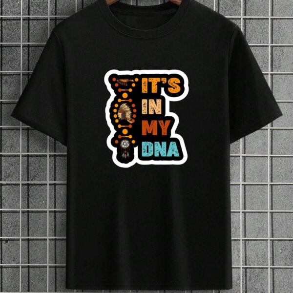It's In My DNA T-Shirt