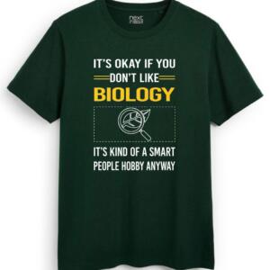 It's Okay If You Don't Like Biology T-Shirt - Image 7