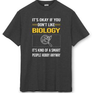 It's Okay If You Don't Like Biology T-Shirt - Image 8