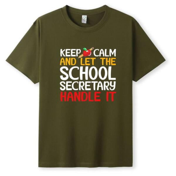 Keep Calm And Let The School Secretary Handle It T-Shirt (5)