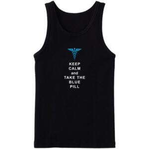 Keep Calm And Take The Blue Pill Tanktop