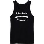 I Found This Humerus Tanktop