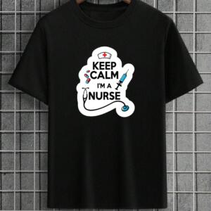 Keep Calm I'm A Nurse T-Shirt