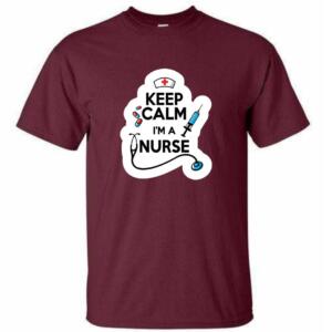 Keep Calm I'm A Nurse T-Shirt (4)