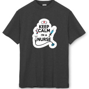 Keep Calm I'm A Nurse T-Shirt (8)