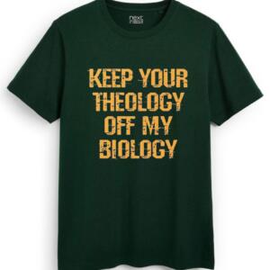 Keep Your Theology Off My Biology T-Shirt - Image 2