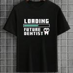 Loading Future Dentist T-Shirt