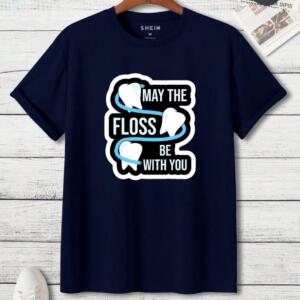 May The Floss Be With You T-Shirt - Image 7
