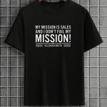 My Mission Is Sales T-Shirt