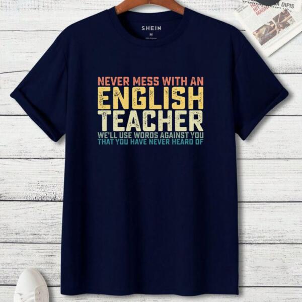 Never Mess With English Teacher T-Shirt (3)