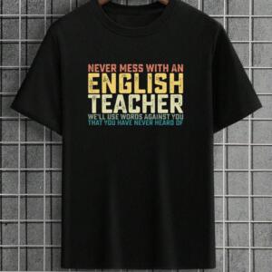 Never Mess With English Teacher T-Shirt