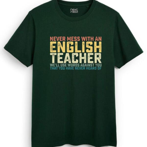 Never Mess With English Teacher T-Shirt (7)