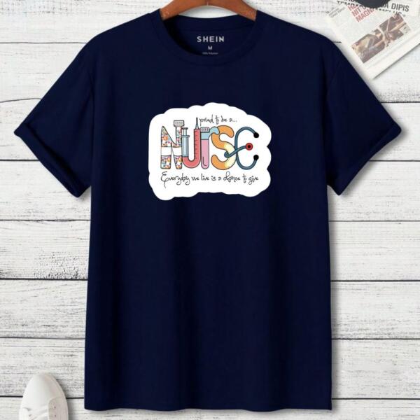 Nurse Everyday We Live Is A Chance To Give T-Shirt (3)
