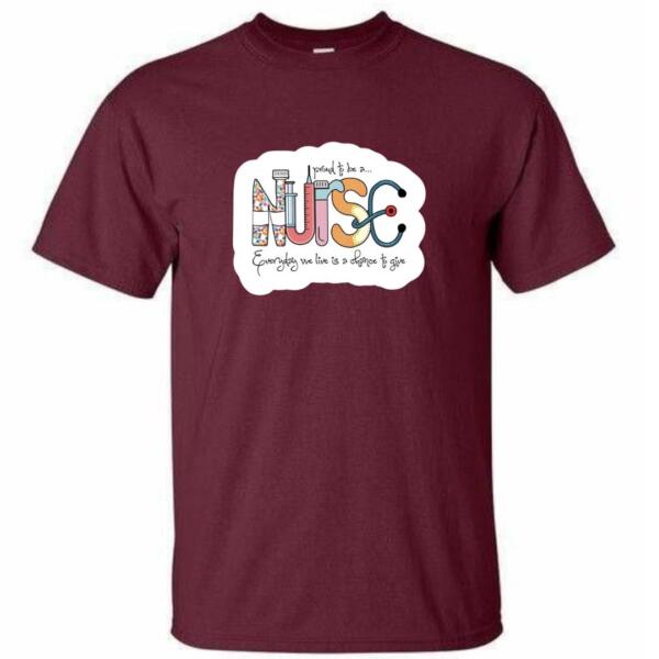 Nurse Everyday We Live Is A Chance To Give T-Shirt (4)