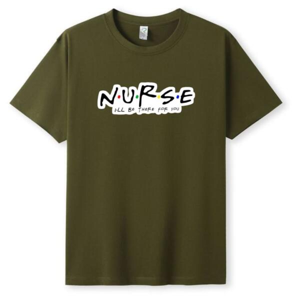 Nurse I'll Be There For You T-Shirt (5)