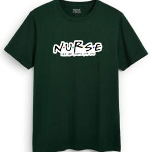 Nurse I'll Be There For You T-Shirt (7)