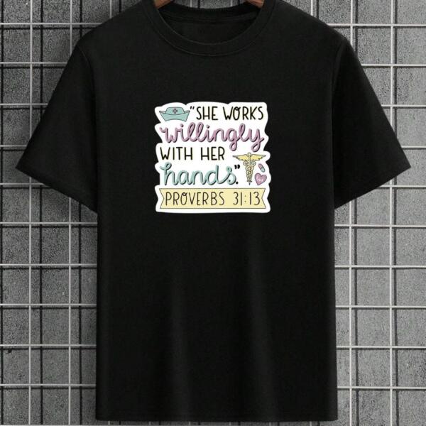 Nurse She Works With Her Hands T-Shirt