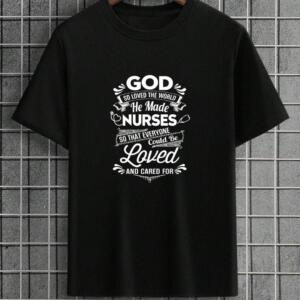 Nurses Everyone Could Be Loved T-Shirt