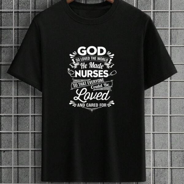 Nurses Everyone Could Be Loved T-Shirt