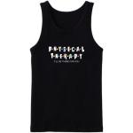 Physical Therapist I'll Be There For You Tanktop