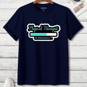 Physical Therapist In Progress T-Shirt - Image 2