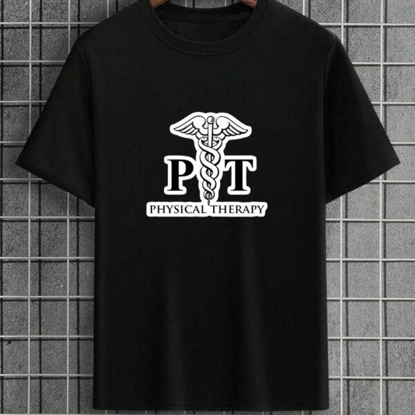 Physical Therapy T-Shirt Physical Therapy T-Shirt