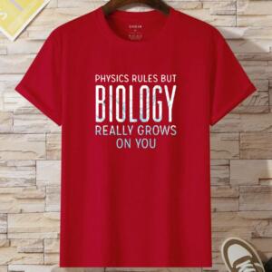 Physics Rules But Biology Grows On You T-Shirt - Image 2