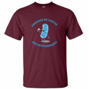 Powered By Coffee And Mitochondria T-Shirt - Image 4