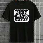 Problem Solver #Math Teacher T-Shirt