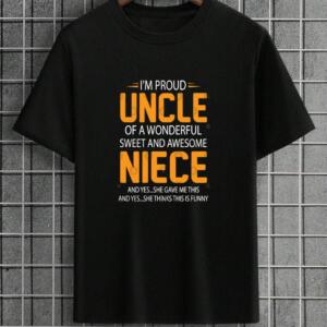 Proud Uncle Of A Wonderful Niece T-Shirt