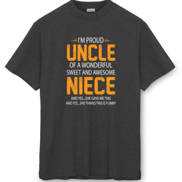 Proud Uncle Of A Wonderful Niece T-Shirt (8)