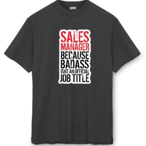 Sales Manager T-Shirt - Image 2