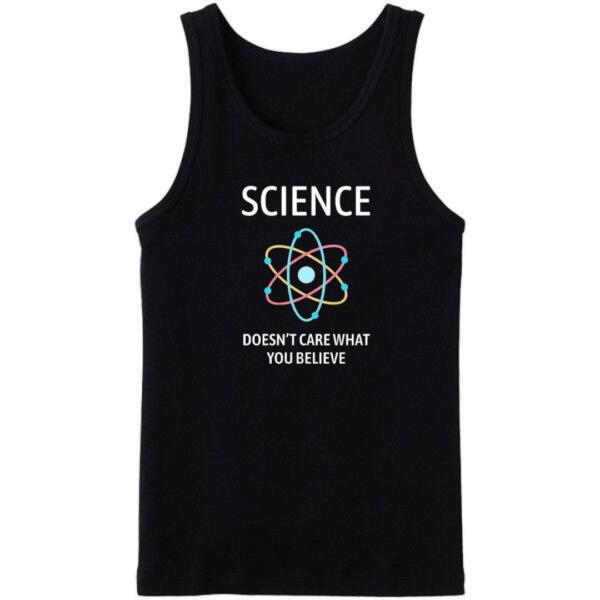 Science Doesn't Care What You Believe Tanktop