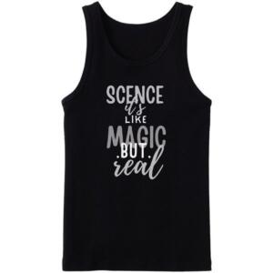 Science Is Like Magic But Real Tanktop