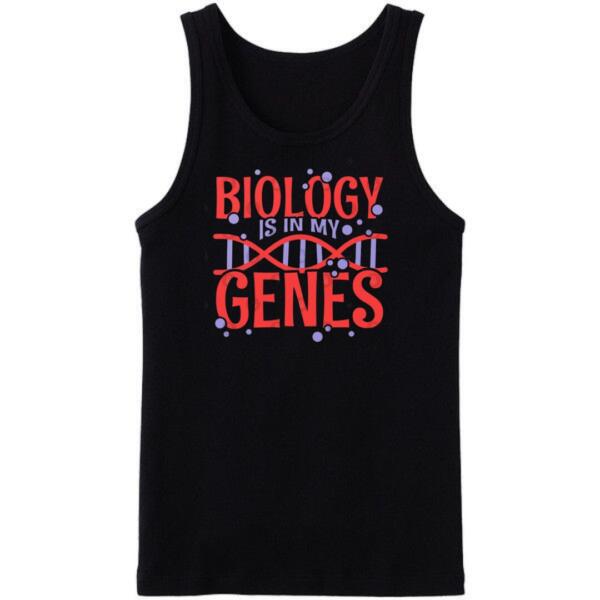 Biology Is In My Genetics Tanktop