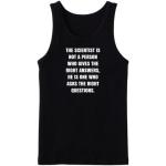 Scientist Is Not A Person Who Gives Right Answers Tanktop