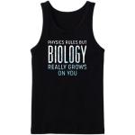 Physics Rules But Biology Really Grows On You Tanktop