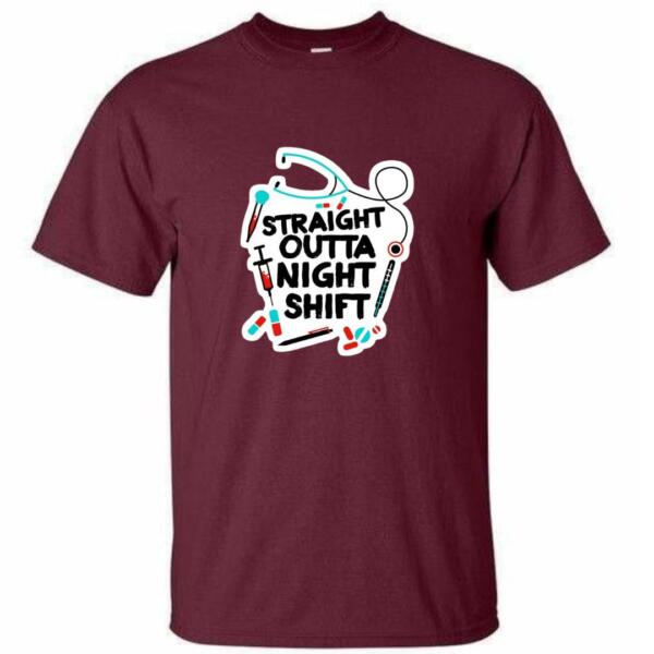Straight Outta Night Shift T-Shirt (4)