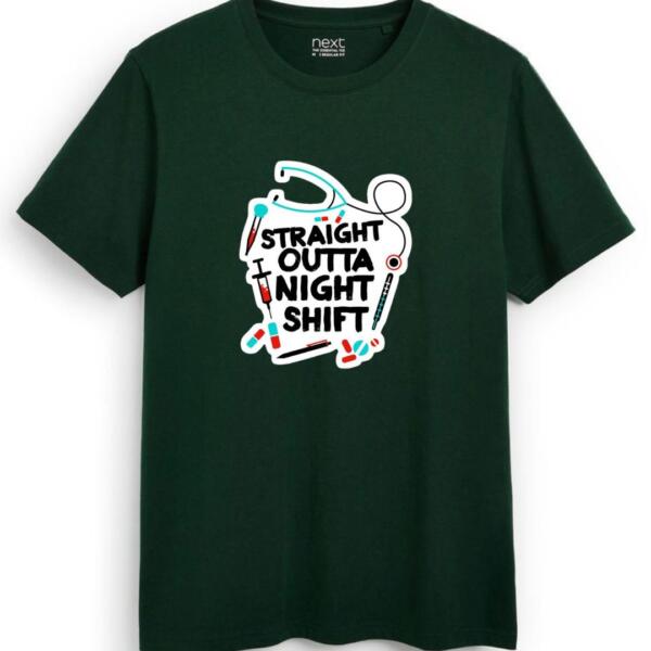 Straight Outta Night Shift T-Shirt (7)