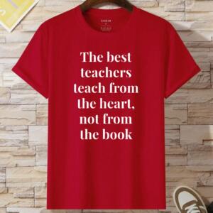 The Best Teacher Teaches From Heart T-Shirt (2)
