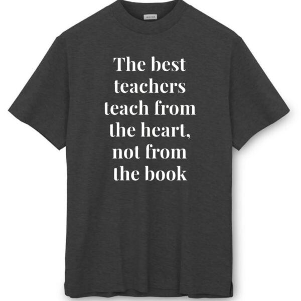 The Best Teacher Teaches From Heart T-Shirt (8)