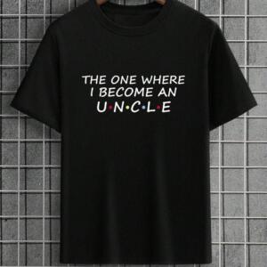 The One Where I Become An Uncle T-Shirt