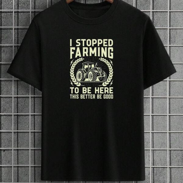 This Better Be Good T-Shirt This Better Be Good T-Shirt