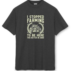 This Better Be Good T-Shirt - Image 8