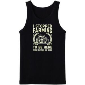 This Better Be Good Tanktop