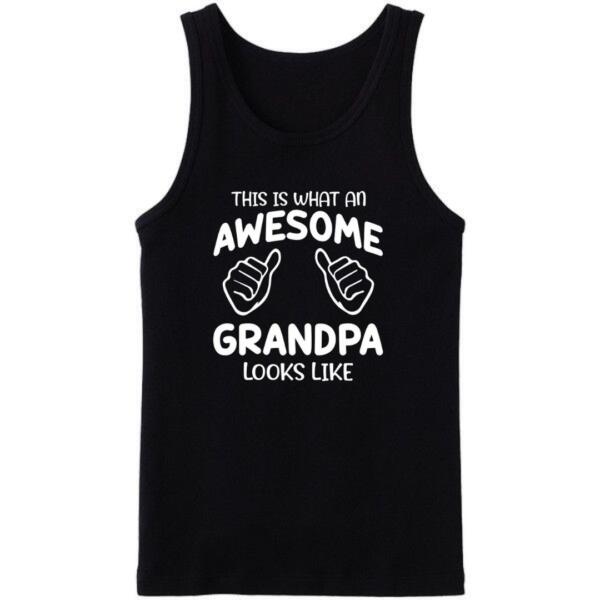 This Is What An Awesome Grandpa Look Likes Tanktop